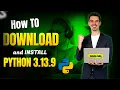 How to Download Install Python 3 13 9 in 2025 Complete Beginner Guide futuregeeksai