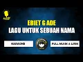 Download Lagu Lagu untuk sebuah nama - Ebiet g ade (karaoke)
