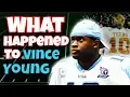 What Happened to Vince Young
