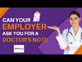 ASKHR Can your employer ask you for a Doctor s Note