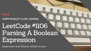 LeetCode 1106 Parsing A Boolean Expression Explanation and Solution