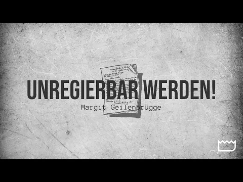 Unregierbar werden! | Margit Geilenbru00fcgge