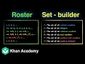 Roster and Set-builder form Sets Grade 11 Math Khan Academy