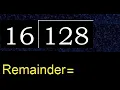 Divide 128 by 16 remainder Division with 2 Digit Divisors How to do
