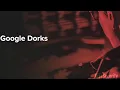 Google Hacking Google Dorks Full Tutorial