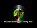 Download Lagu Martel Robinson - Sunny Soil