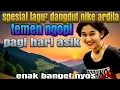 Lagu Spesial dangdut tembang lawas nike ardila