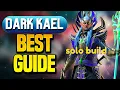 DARK KAEL S-TIER EPIC SOLO BUILD GUIDE