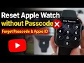 Reset Apple Watch without Passcode Forgot Passcode Apple ID WatchOS 26