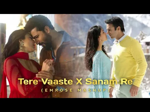 Download MP3 Tere Vaaste X Sanam Re (Emrose Mashup) | Emrose Percussion | Bollywood Lofi Songs | Lofi Songs 2023