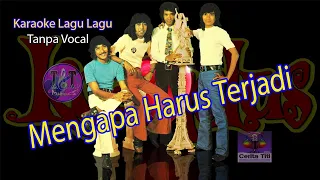 Download Mengapa Harus Terjadi - Koes Plus || Karaoke HD Tanpa Vocal MP3