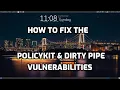 How To Fix the PolicyKit Dirty Pipe Vulnerabilities