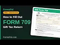 How to Fill Out IRS Form 709 Gift Tax Return