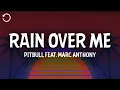 Download Lagu Pitbull - Rain Over Me feat. Marc Anthony