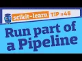 Access part of a Pipeline using slicing