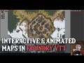 Making an Animated Interactive map Hub in Foundry VTT Part Two