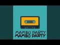 Download Lagu MAMBO PARTY