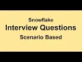 Snowflake - Interview Questions