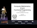 Computer Mathematics AI and Functional Programming - Moa Johansson