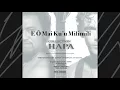 HAPA - E Ō Mai Ku u Milimili