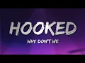 Download Lagu Why don't we - Hooked (lyrics)