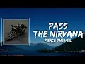 Pierce The Veil - Pass The Nirvana Lyrics