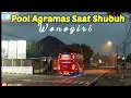 Lagu Kedatangan Shubuh di Pool Bus Agramas Wonogiri yg tak pernah Sepi