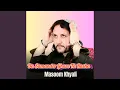 Download Lagu Masoom Khyali