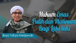 Download Hukum Emas Putih dan Platinum Bagi Laki-laki - Buya Yahya Menjawab MP3