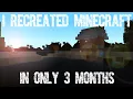 I Coded Minecraft in Only 3 MONTHS