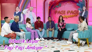 Download DIBALIK LAYAR “ PAGI PAGI AMBYAR “ MP3
