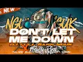 DJ DON'T LET ME DOWN ‼️ FULL BASS SANTAI MELODY PIJAK | TRAP VERSION FULL BASS