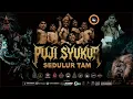 Lagu ⭕LIVE PUJI SYUKUR SEDULUR TURONGGO ARGO MULYO ( TAM ) PRINGSEWU GIRIPURNO NGADIREJO TEAMANGGUNG 2025