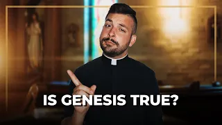 Is Genesis True? | Ask A Priest