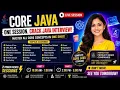 Core Java One Shot LIVE Crack Java Interviews in One Session