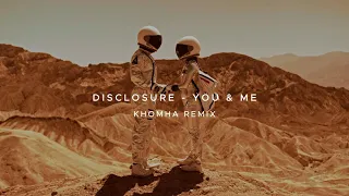 Disclosure You Me KhoMha Remix 