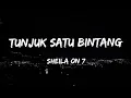 Download Lagu TUNJUK SATU BINTANG - SHEILA ON 7 (Lyrics)