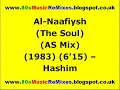 Al-Naafiysh (The Soul) (AS Mix) - Hashim | 80s Electro Music | 80s Electro Classics | 80s Club Mixes