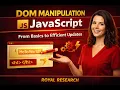 DOM Manipulation in JavaScript From Basics to Efficient Updates Explained Clearly Royal Research
