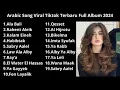 Download Lagu Arabic Song Viral Tiktok Terbaru Full Album
