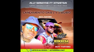 ally manyike ft xitsaitsai hikhesa official audio 2025 