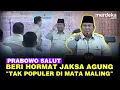 Lagu Hormat Prabowo Tunjuk Bangga Gebrakan Sangar Jaksa Agung: Anda Tak Populer di Mata Maling!