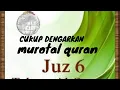 Download Lagu QURAN JUZ 6 FULL   AHMAD AL SHALABI   MUROTTAL ONLINE