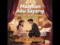 Download Lagu Maafkan Aku Sayang, Lirik Cipt : Husni Firmansyah (Yudhi Rembulan) 