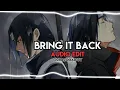Download Lagu •Bring It Back Audio Edit•