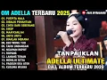 ADELLA FULL ALBUM 2025 || PUSPITA NALA || CINTA DARI SEBERANG || DIBALIK PENANTIAN || DIFARINA INDRA