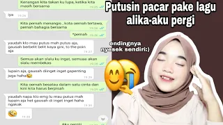 Download Prank text Putusin Pacar pake lagu alika-aku pergi endingnya nyesek sendiri MP3