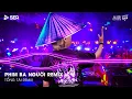 Download Lagu Phim Ba Người Remix - Yêu Thương Trao Người Ta Mình Chưa Một Lần Mặc Cả Remix | Mở Lối Cho Em Remix