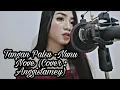 Tangan Palsu -Nunu Nove (Cover Anggistamey)