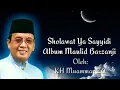 Download Lagu H Muammar ZA Sholawat Ya Sayyidi (Album Maulid Barzanji)